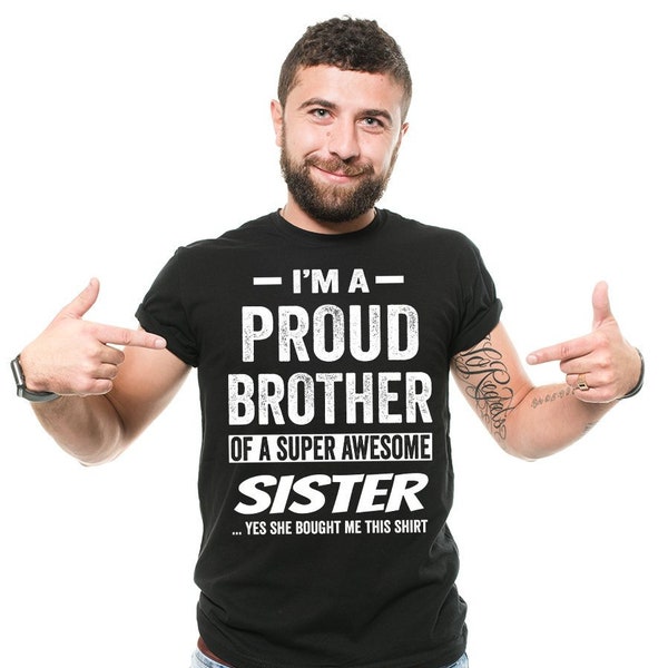 Brother T-Shirt Gift For Brother Funny Proud Brother Of A Super Awesome Sister Tee Shirt