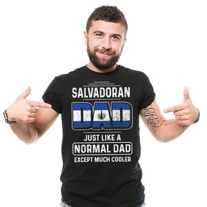 Salvadoran Dad T-Shirt Funny Father&#39;s Day Gift Salvador Flag Tee Shirt