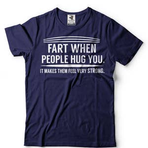 Fart T-Shirt Funny Humor Graphic Tee Shirt
