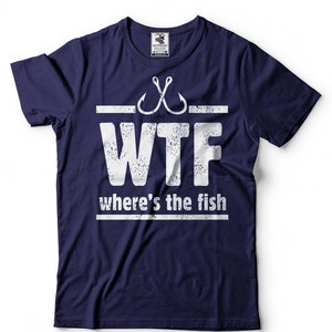 Fishing T-Shirt Funny Fisherman Graphic Where The Fish Humor Tee Shirt