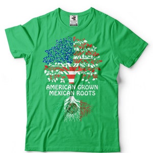 American Grown Mexican Roots T-Shirt Mexico Patriotic Tee Shirt