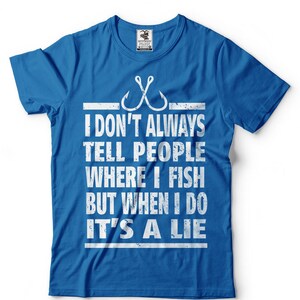 Fishing T-Shirt Funny Fishing Apparel T-Shirt Gift For Fisherman Tee Shirt