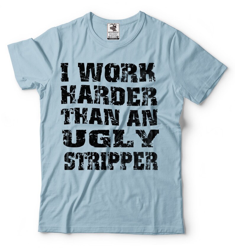 work harder than an ugly