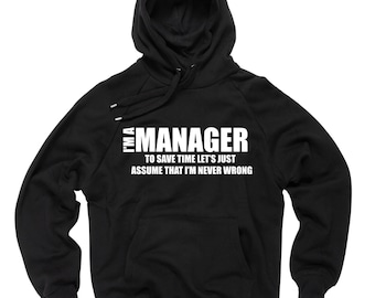 Gift For Manager I Am A Manager Hoodie Hooded Sweatshirt Sweater