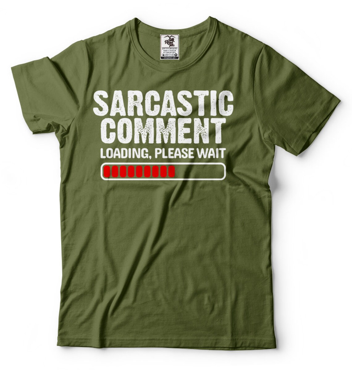 sarcastic comment loading t shirt