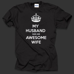 My Husband Has An Awesome Wife TShirt for Mens 100% Cotton T Shirt image 1