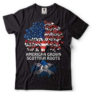Scotland T-Shirt American Grown Scottish Roots T-Shirt Scottish Diaspora Heritage Patriotic Tee Shirt