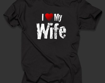 I Love My Wife T-Shirt Gift For Husband T Shirt Shirt Tee Father's Day Gift