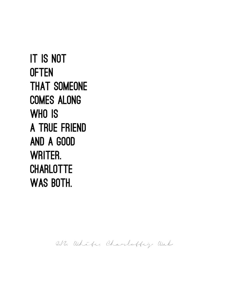 CHARLOTTE'S WEB // E.B. White // quote poster // Select a
