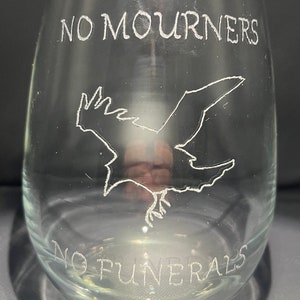 Six of Crows Hand Etched 20 oz Stemless Wine Glass | No Mourners, No Funerals