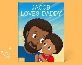 Personalised Children's Book - (Your child's name) Loves Daddy - Delightful story, beautifully illustrated, made in the UK