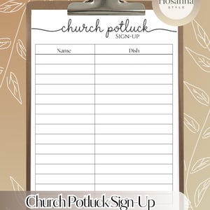 May include: A clipboard with a white paper featuring a "church potluck sign-up" form. The form has spaces for name and dish. The top of the paper has the words "church potluck" in cursive. The bottom of the paper has the words "Church Potluck Sign-Up".