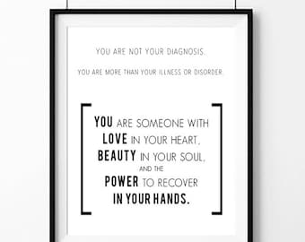 You Are More Than Your Diagnosis INSTANT DOWNLOAD Printable Wall Art Recovery Positive Affirmation Digital Reminder