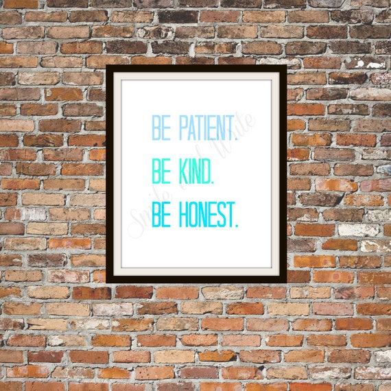 Items similar to Digital Print Be Patient Be Kind Be Honest on Etsy