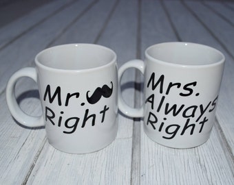 Mr Right and Mrs. Always Right Coffee mugs, Wedding gift Mug set, His and Hers mug, Engagement present, White Mug, Black Vinyl