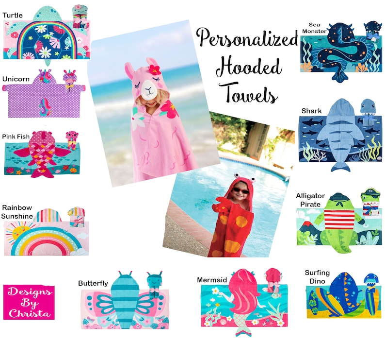 May include: A collection of colourful hooded towels featuring various animal designs, including a turtle, unicorn, pink fish, rainbow sunshine, butterfly, mermaid, alligator pirate, sea monster, shark, and surfing dino. The towels are personalised with the text "Designs By Christa" and "Personalized Hooded Towels".