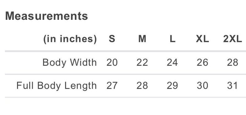 May include: Size chart showing measurements in inches for a garment. The chart includes body width and full body length measurements for sizes S, M, L, XL, and 2XL.