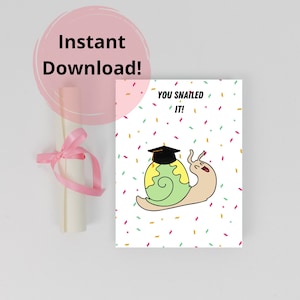 Carte de graduation imprimable "Snailed It"