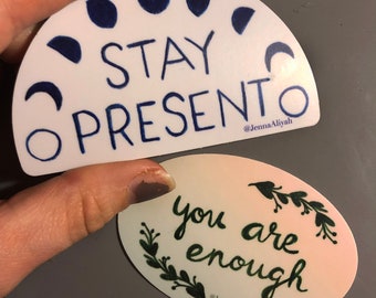 Positive Vibe Stickers. Stay Present. You Are Enough. Sticker Pack. Be Here Now. Self Love. Computer Stickers. Mantras.