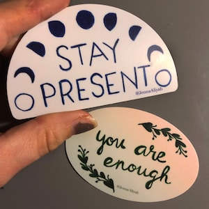 Positive Vibe Stickers. Stay Present. You Are Enough. Sticker Pack. Be Here Now. Self Love. Computer Stickers. Mantras.