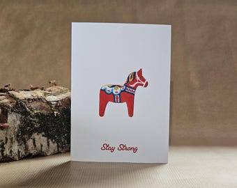 Stay Strong - A6 Dala Horse Greetings Card