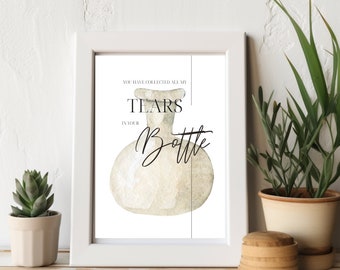 You have collected all my tears in your bottle, digital print, Psalm 56:8