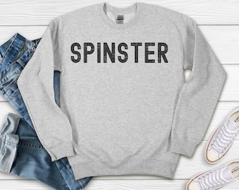 Unisex Heavy Blend Crewneck Sweatshirt, Spinster Sweatshirt, Fiber art gift, Gift for Sewer, fiber artist present, gift for knitter