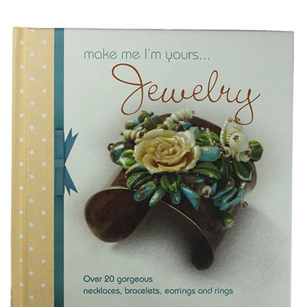 Book -Make Me I'm Yours...Jewelry (BK5381)**CLOSEOUT**