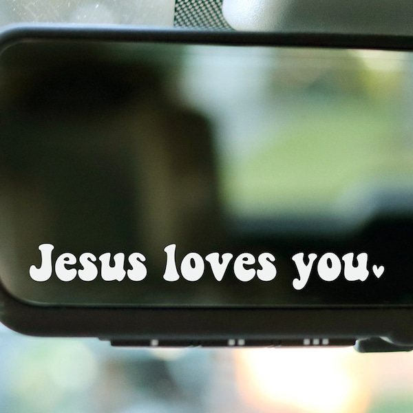 Jesus Loves You Car Mirror Decal, Rear Mirror Decal, Car Sticker, Christian Car Decal Motivational Decal Inspirational Decal Jesus Car Decal