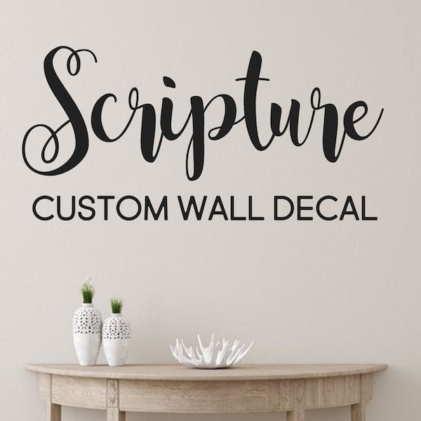 Custom Scripture Wall Decal, Create Your Own Christian Wall Decal, Bible Verse, Vinyl Lettering, Custom Quote Decal, Personalized Wall Decal