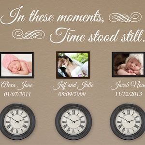 In These Moments Time Stood Still Wall Decal Vinyl Wall Art Decal