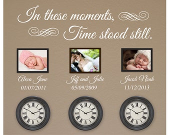 In These Moments Time Stood Still Wall Decal Vinyl Wall Art Decal