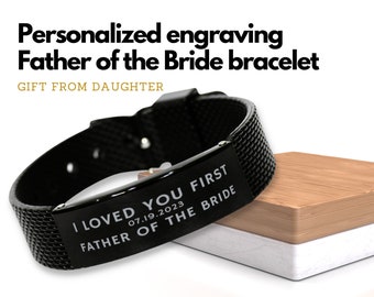 Father of the bride gift from daughter, I loved you first bracelet bride's father, Personalized engraved bracelet men, Shark mesh bracelet