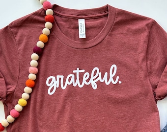 MARKED DOWN - Grateful - unisex tee - heather clay - bella + canvas - Just Add Sunshine