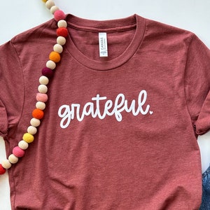MARKED DOWN - Grateful - unisex tee - heather clay - bella + canvas - Just Add Sunshine