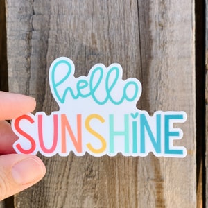 Hello sunshine die cut vinyl sticker in rainbow lettering - water bottle sticker - laptop sticker - planner sticker