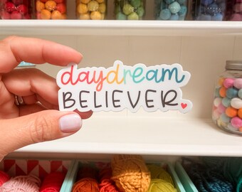 Daydream Believer vinyl sticker - water bottle sticker - laptop sticker - planner sticker