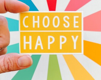 Choose Happy on yellow - vinyl sticker - water bottle sticker - laptop sticker - planner sticker