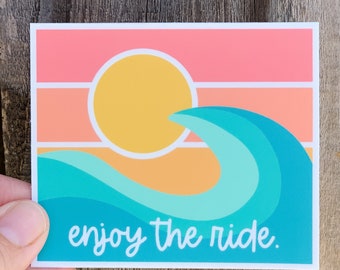 Enjoy the Ride wave and sunset vinyl sticker in bright colors - water bottle sticker - laptop sticker - planner sticker