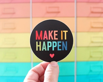 Make It Happen vinyl sticker - water bottle sticker - laptop sticker - planner sticker