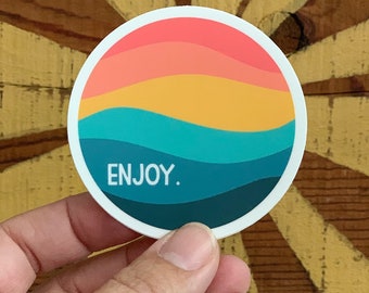 Enjoy Wave vinyl sticker - water bottle sticker - laptop sticker - planner sticker