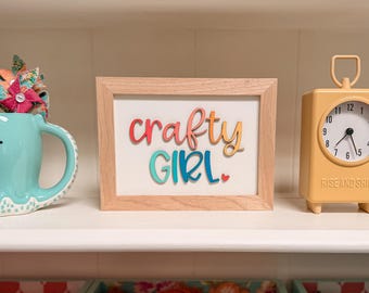 READY TO SHIP - Crafty Girl - 6 x 8 - laser cut wood