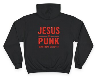 May include: Black hooded sweatshirt with the text "JESUS IS PUNK" in red, with "MATTHEW 21:12-13" below. The hoodie has a drawstring and a kangaroo pocket.