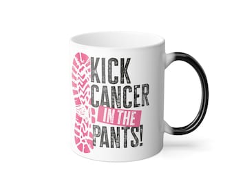 Kick Breast Cancer in the Pants Fun Color Morphing Mug, 11oz.  Cancer Support, Cancer Gift, Beat Cancer, Coffee Mug Gift, Cancer Awareness