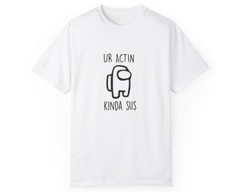 UR Acting Kinda Sus, Imposter, T shirt, Gift, Teens, Among Us Shirts, Kinder Crew Teacher Shirt, Imposter Crewmate