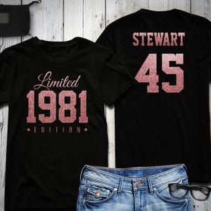 1981 Rose Gold Glitter Limited Edition Birthday T-Shirt 45th Custom Name Celebration Gift mens womens ladies Shirt Tee Shirt Personalized