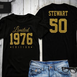 1976 Gold Glitter Limited Edition Birthday T-Shirt 50th Custom Name Celebration Gift mens womens ladies Shirt Tee Shirt Personalized