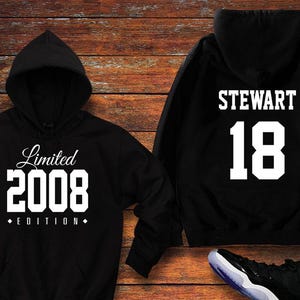2008 Limited Edition Birthday Hoodie 18th Custom Name Celebration Gift mens womens ladies hooded sweatshirt sweater Unisex Personalized