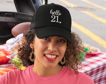 Hello 21 Birthday Hat | 21st Birthday Hat | Womens / Ladies | 21 year old | Trucker Hat