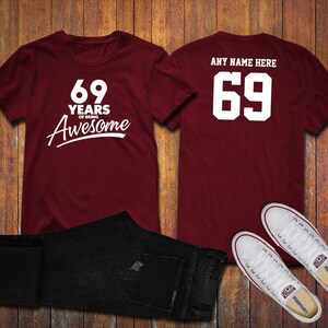 69 Years of Being Awesome 69th Birthday Party Shirt, 69 years old shirt, Personalized Birthday 69 year old, 69th Birthday Party Tee Shirt